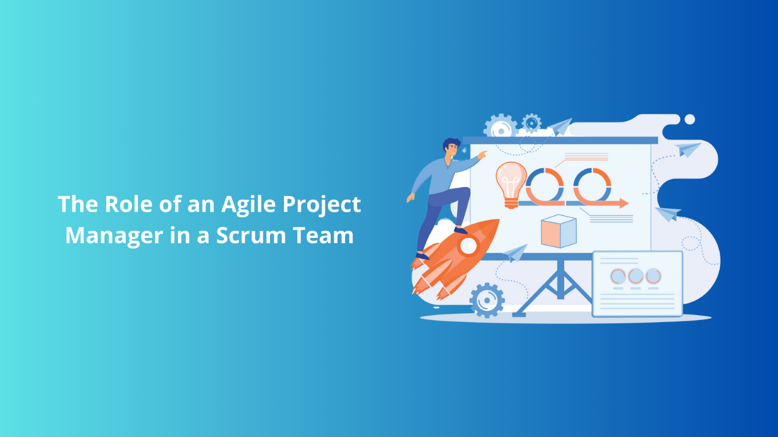 the-role-of-an-agile-project-manager-in-a-scrum-team