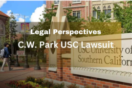 The Impact of the C.W. Park USC Lawsuit and Legal Viewpoints